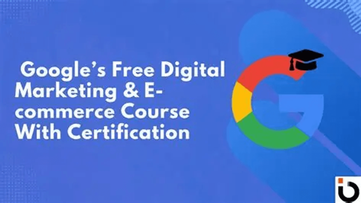 Google Digital Free Marketing Course | Free Certificates